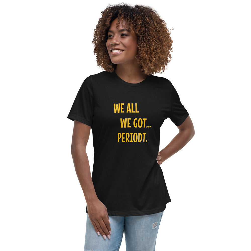 Women's Relaxed T-Shirt - Periodt. Shirt